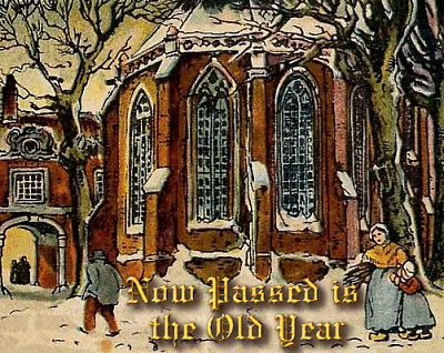Now Passed Is the Old Year