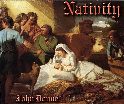 Nativity, by John Donne