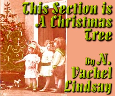 This Section Is A Christmas Tree by N. Vachel Lindsay