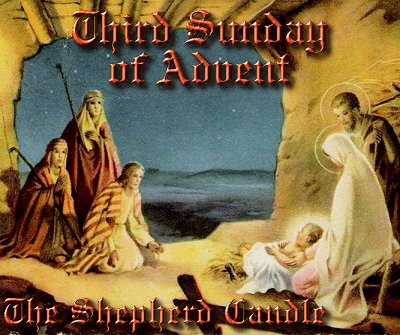 The Third Sunday of Advent - the Shepherd Candle