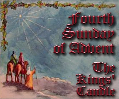 Fourth Sunday of Advent - The Kings' Candle