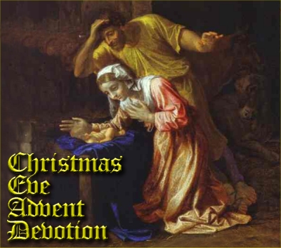 Christmas Eve Advent Devotion