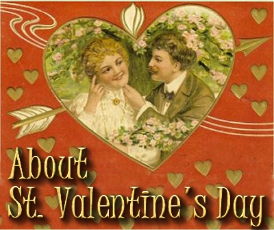 About Saint Valentine's Day, from Family Christmas Online™